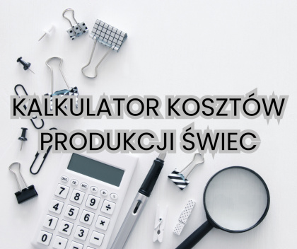 Kalkulator kosztów produkcji świec 1.0 (starsza wersja)