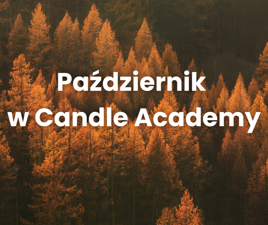 Październik w Candle Academy